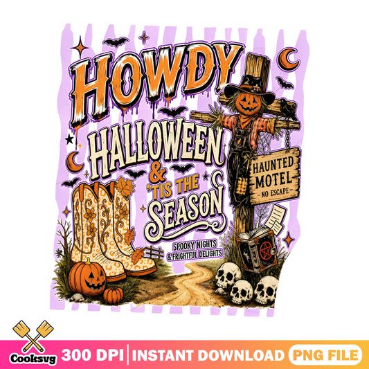 Howdy Halloween Tis The Season PNG, Scarecrow PNG, Spooky PNG