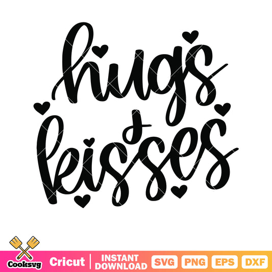 Hugs and kisses valentine svg, hugs and kisses​ svg, valentine text​ svg
