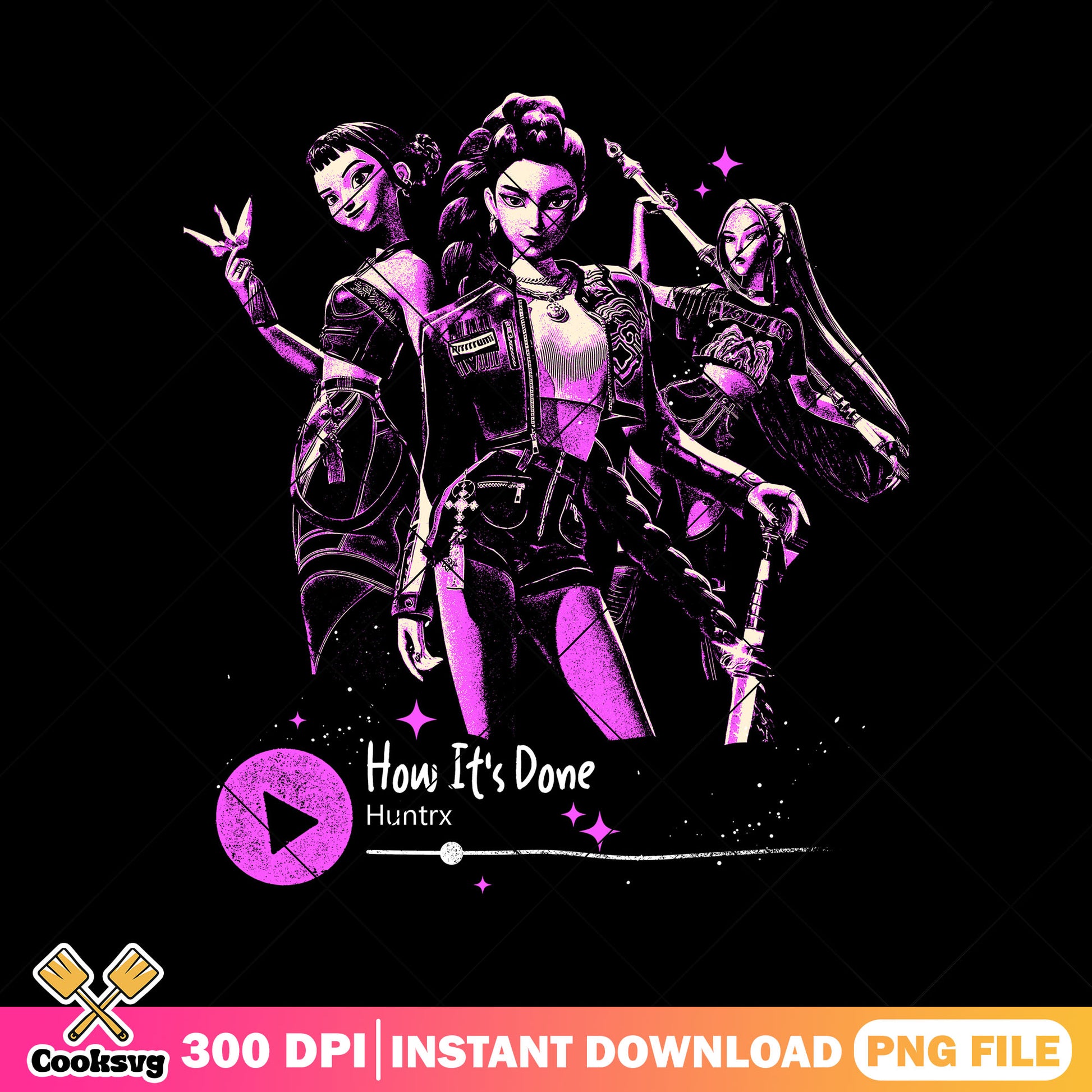 Huntrix how its done png, huntrix song png, kpop huntrix png
