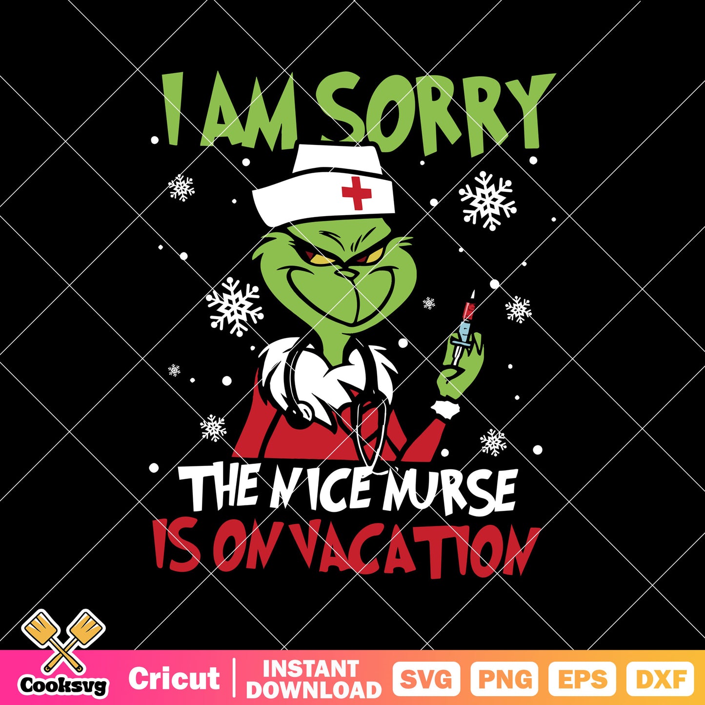 I Am Sorry The Nice Is On Vacation Grinch svg, christmas vacation​ svg