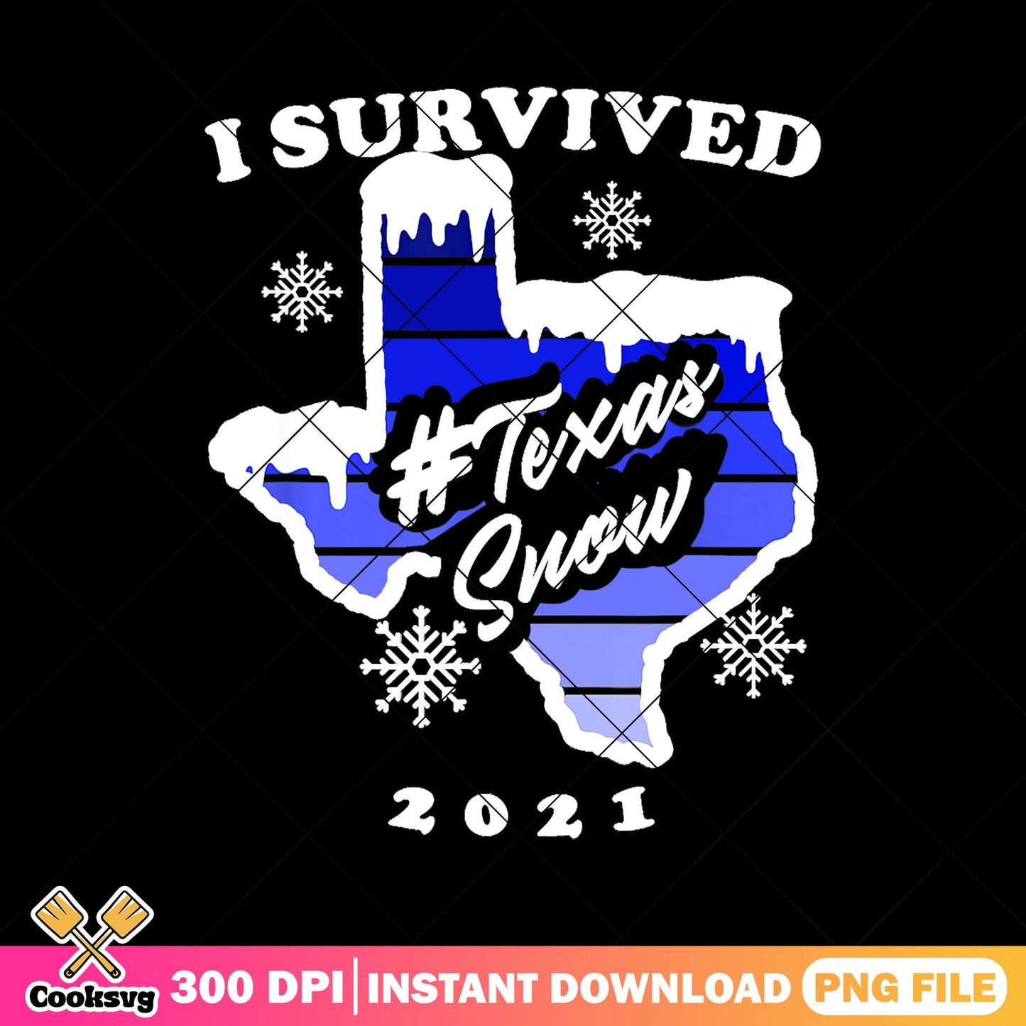 I Survived Texas Snow 2021, Texas Strong png, covid texas​ png