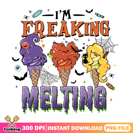I'm Freaking Melting Halloween PNG, Ice Cream Halloween PNG, Witch PNG