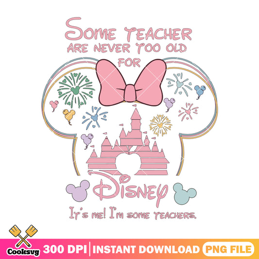 I'm some teacher disney png, disney land png, back to school png