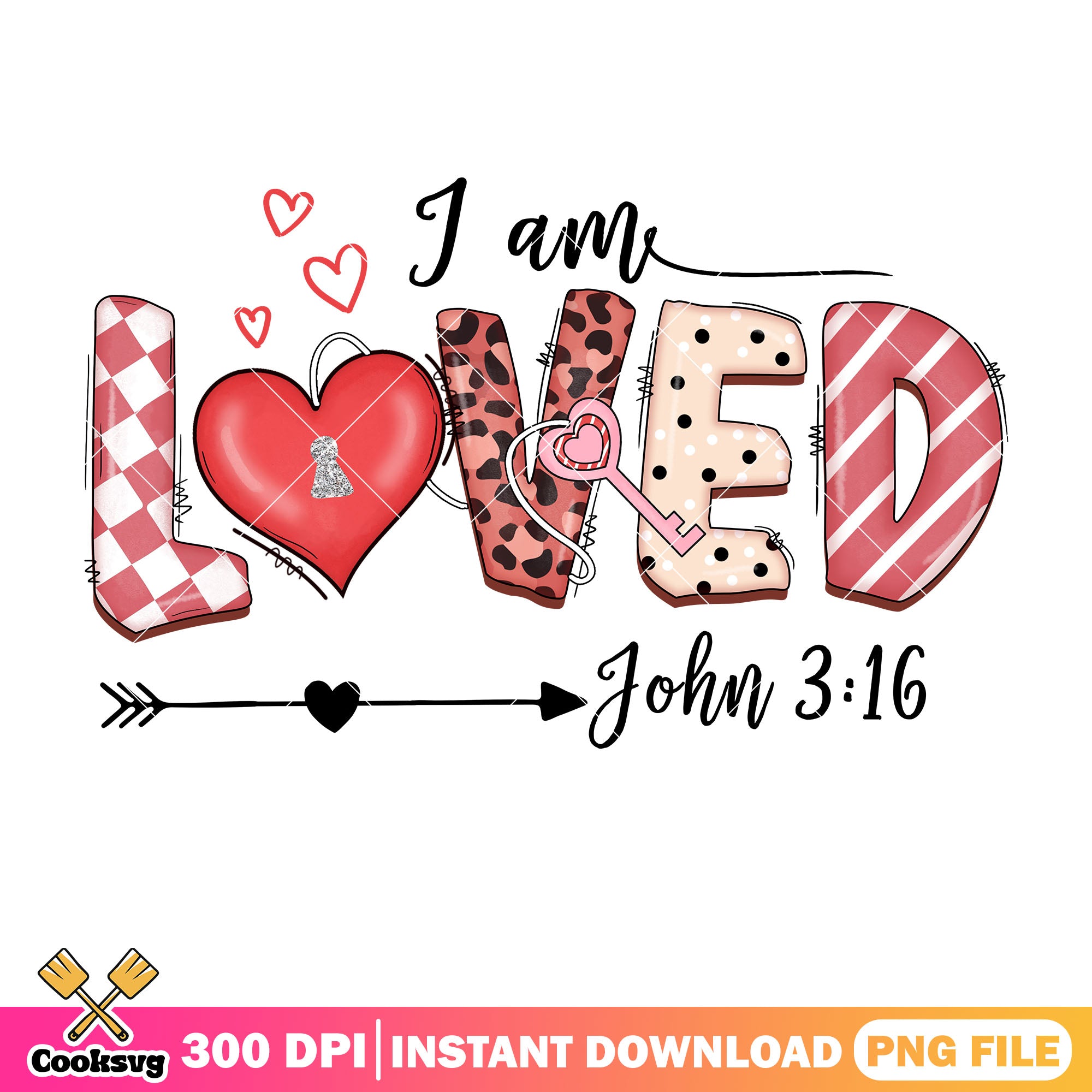 I am loved john 3 16 valentine png, love valentines png – Cooksvg