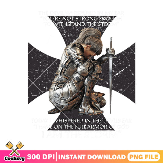 I am the storm png, strong quotes png, armor of god png