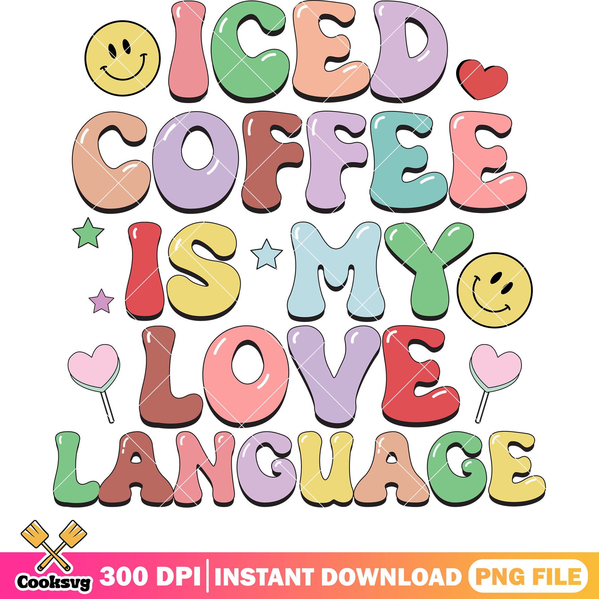 Iced coffee is my love language png file, coffee valentine png