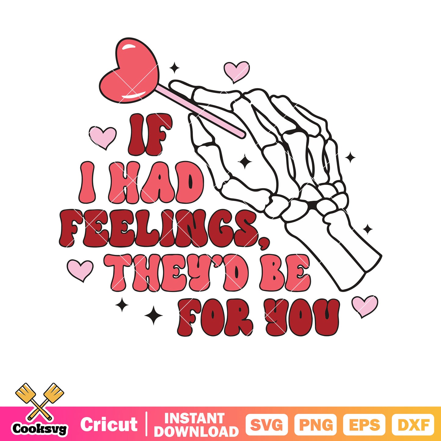 If i had feelings they be for you text svg, valentine quote svg