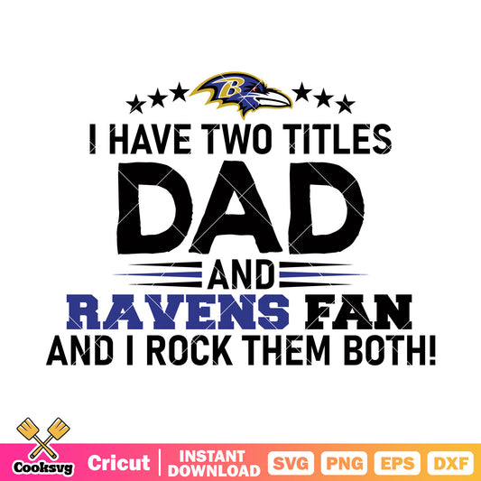 I have two titles and ravens fan svg. baltimore ravens svg