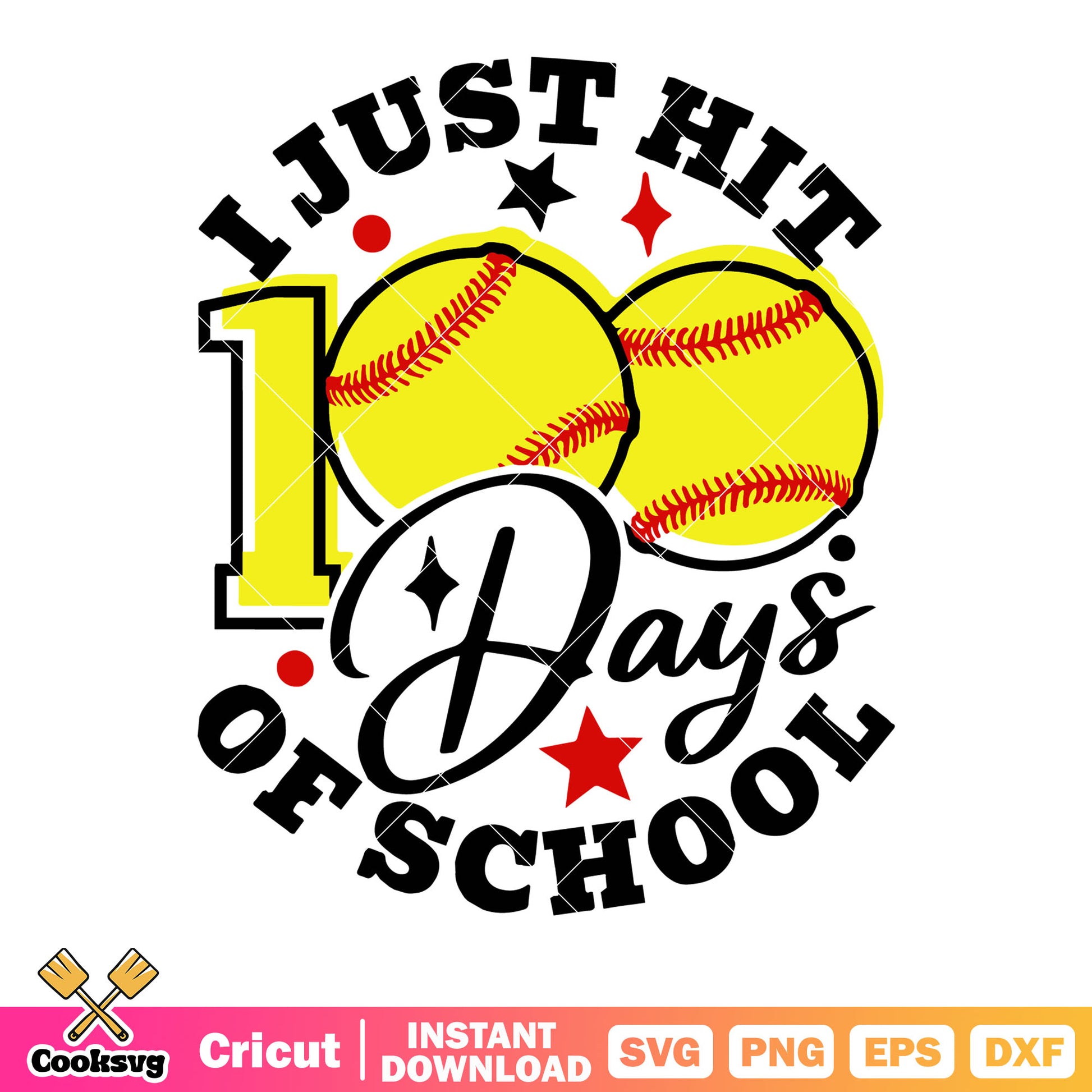 I just hit 100 day of school svg, yellow baseball svg, red star svg