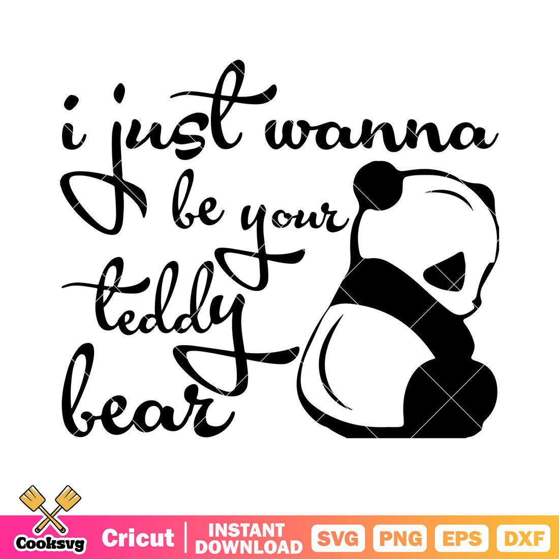 I just wanna be your teddy bear svg, little panda svg, cute animal svg ...