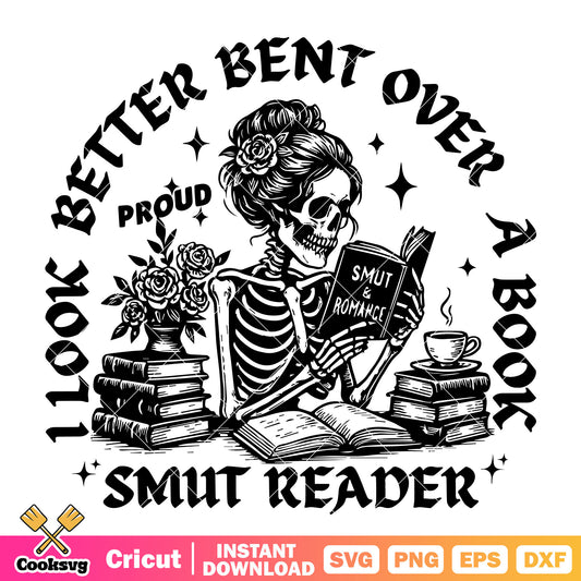 I look better bent over a book svg, skeleton book​ svg, skeleton quote svg