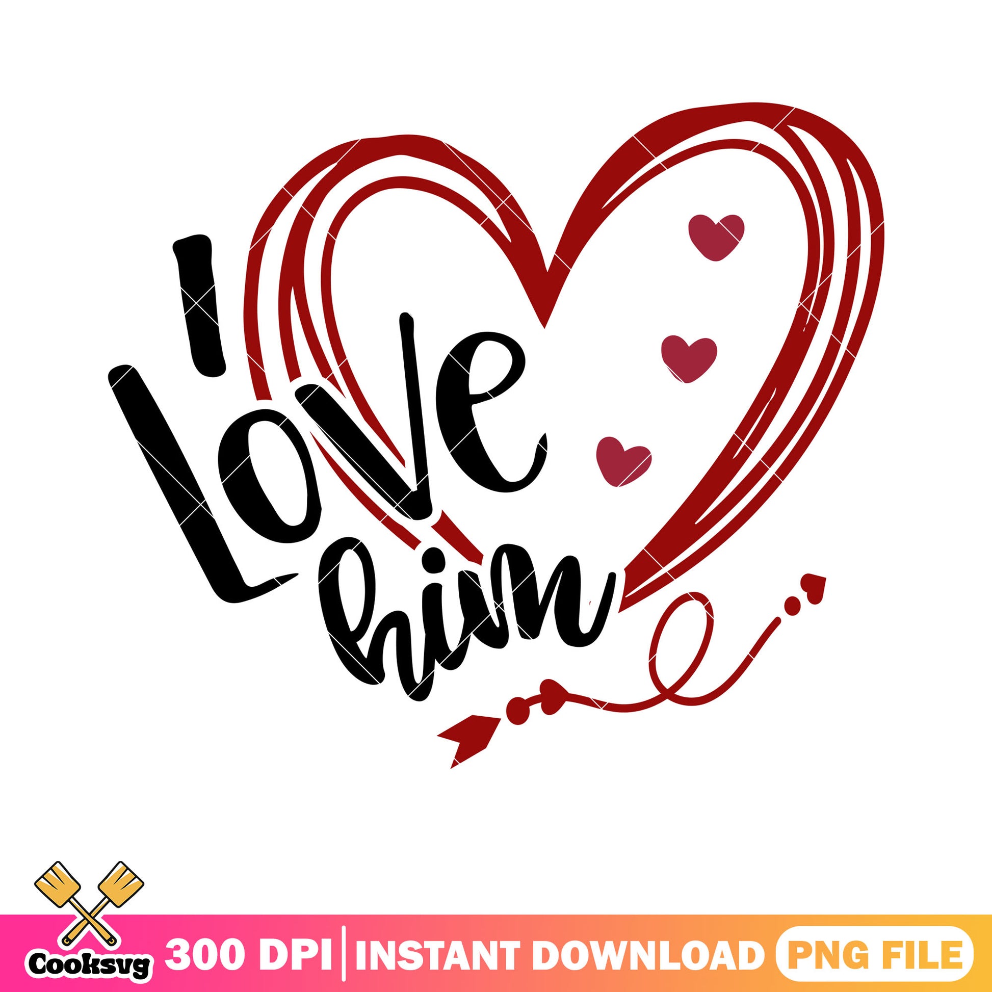 I love him Valentines SVG PNG-01