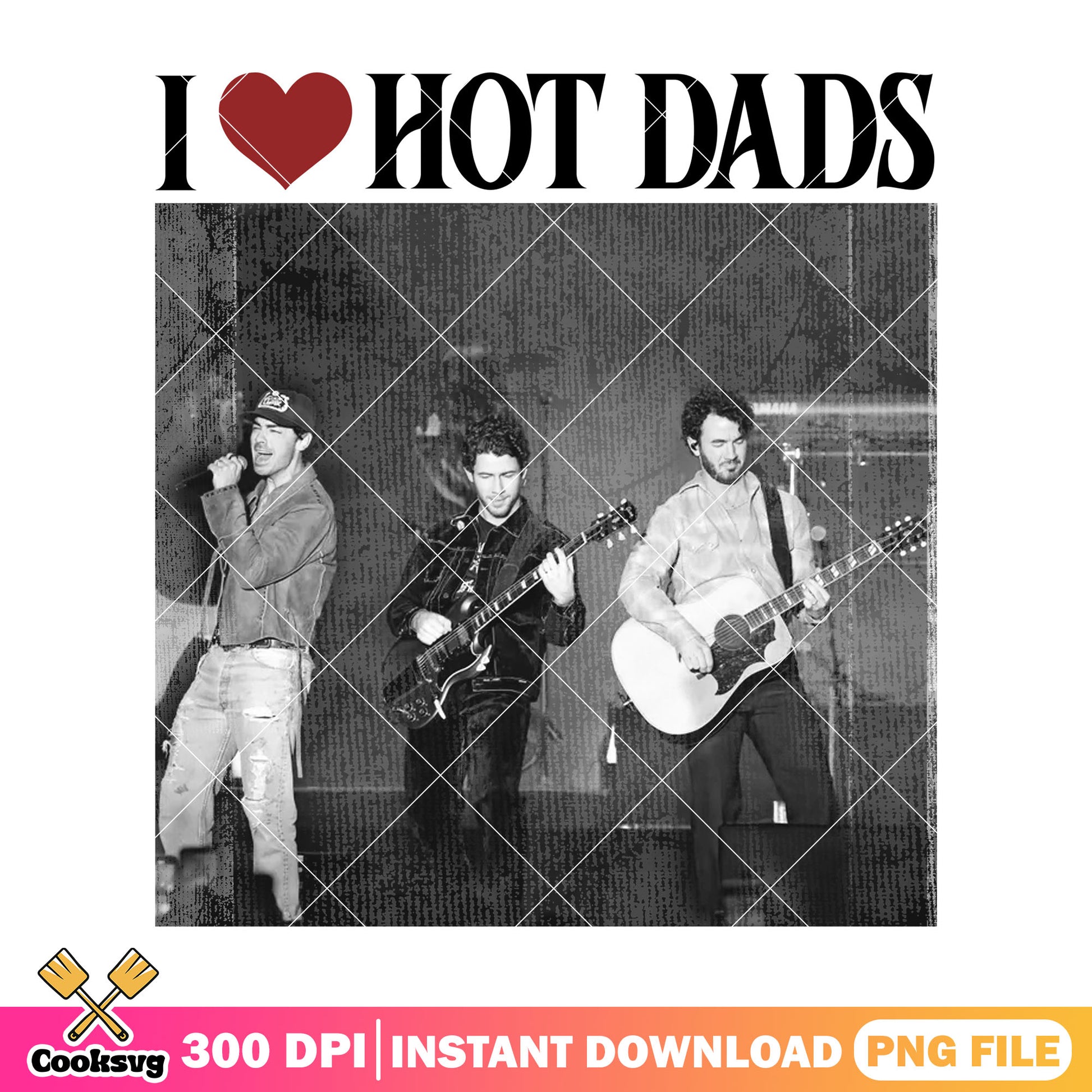 I love hot dad png, jon jones brothers​ png, jonas brothers tour​ png