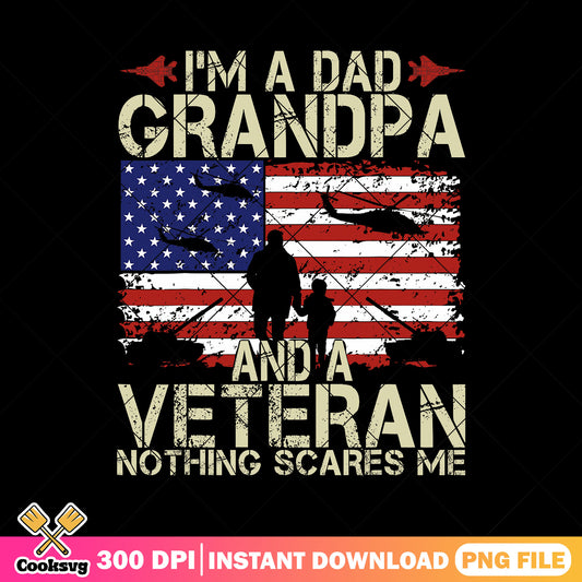 Im a dad grandpa and a veteran png, american flag png, father's day png