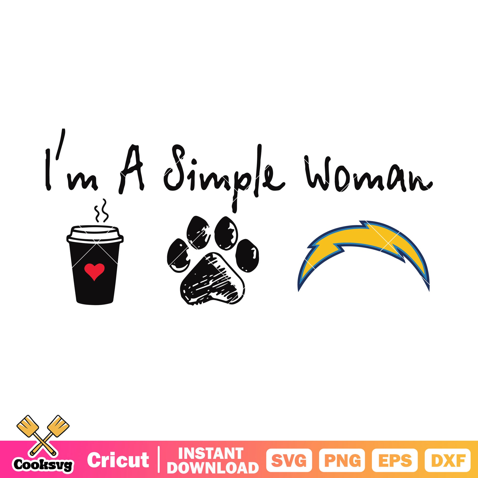 Im a simple woman svg, Los angeles​ chargers svg, sofi stadium svg
