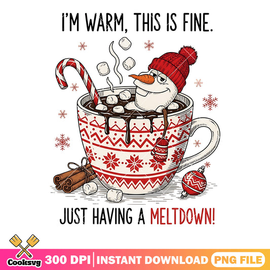 Im warm this is fine png, olaf snowman png, melted snowman png