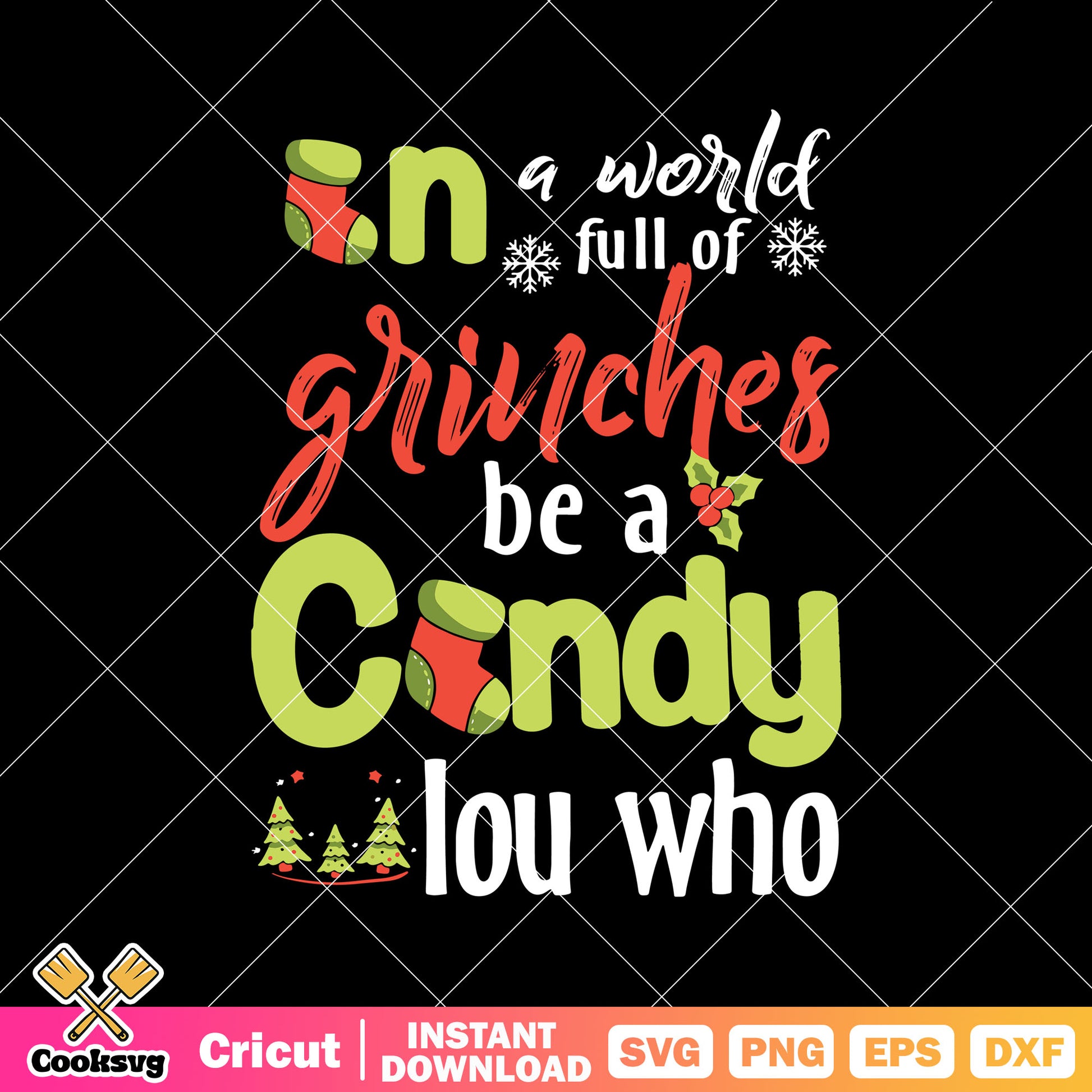 In A World Full Of Grinches christmas Svg, whoville cindy lou who​ svg