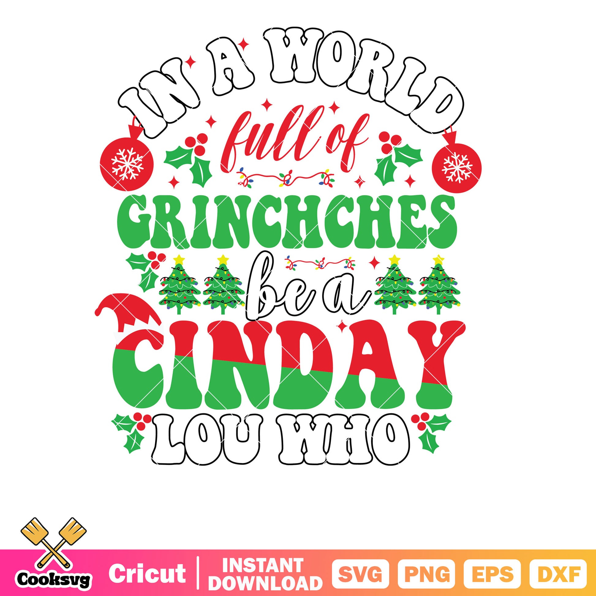 In A World Full Of Grinches svg design, cindy lou who svg, grinchmas svg