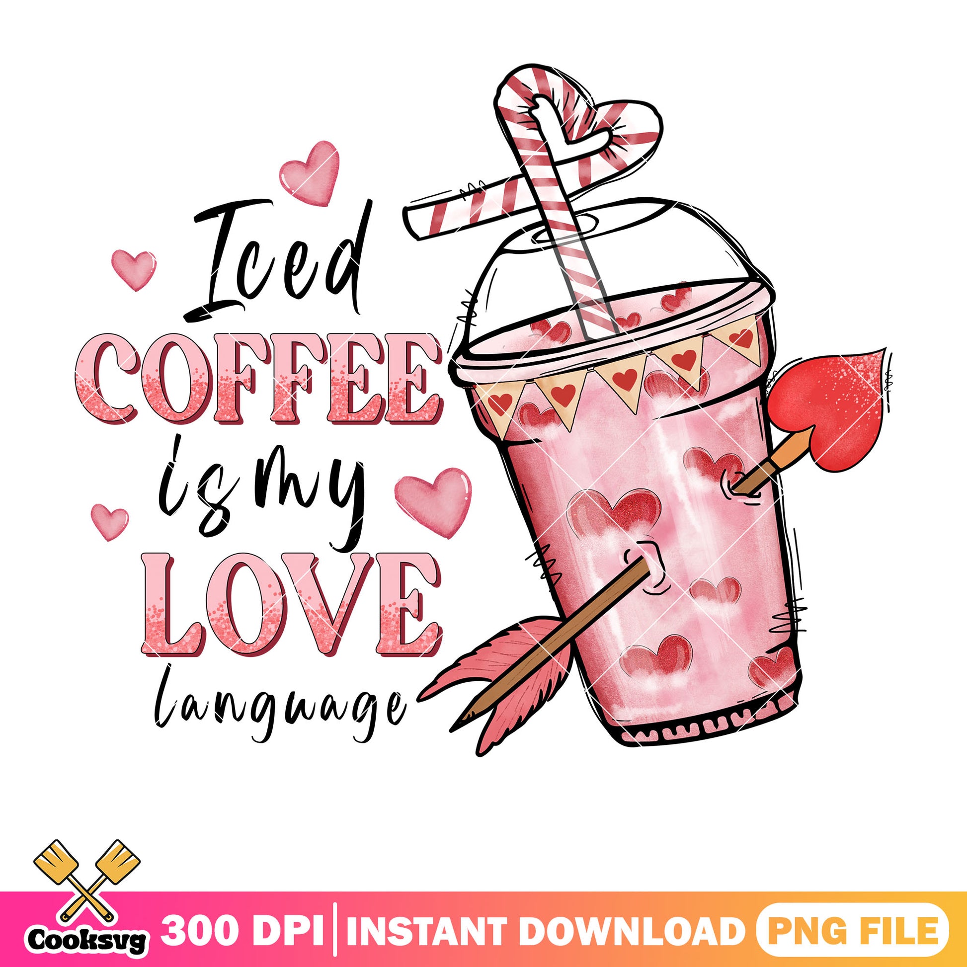 I need coffee is my love png, coffee valentine png, pink valentine png