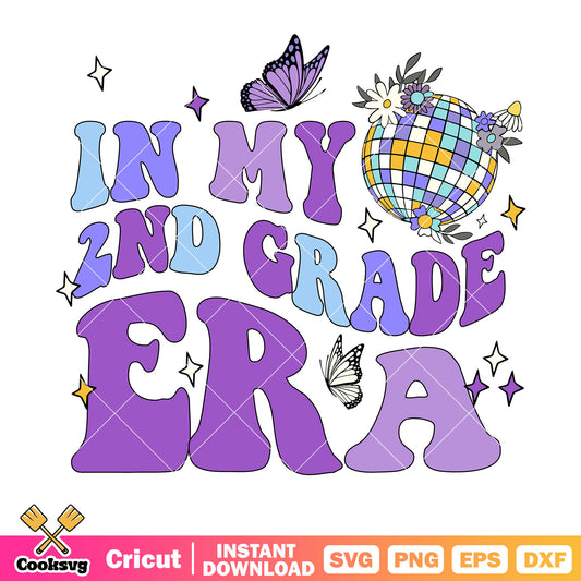 In my 2nd grade era vibes svg, second grade​ svg, back to school svg