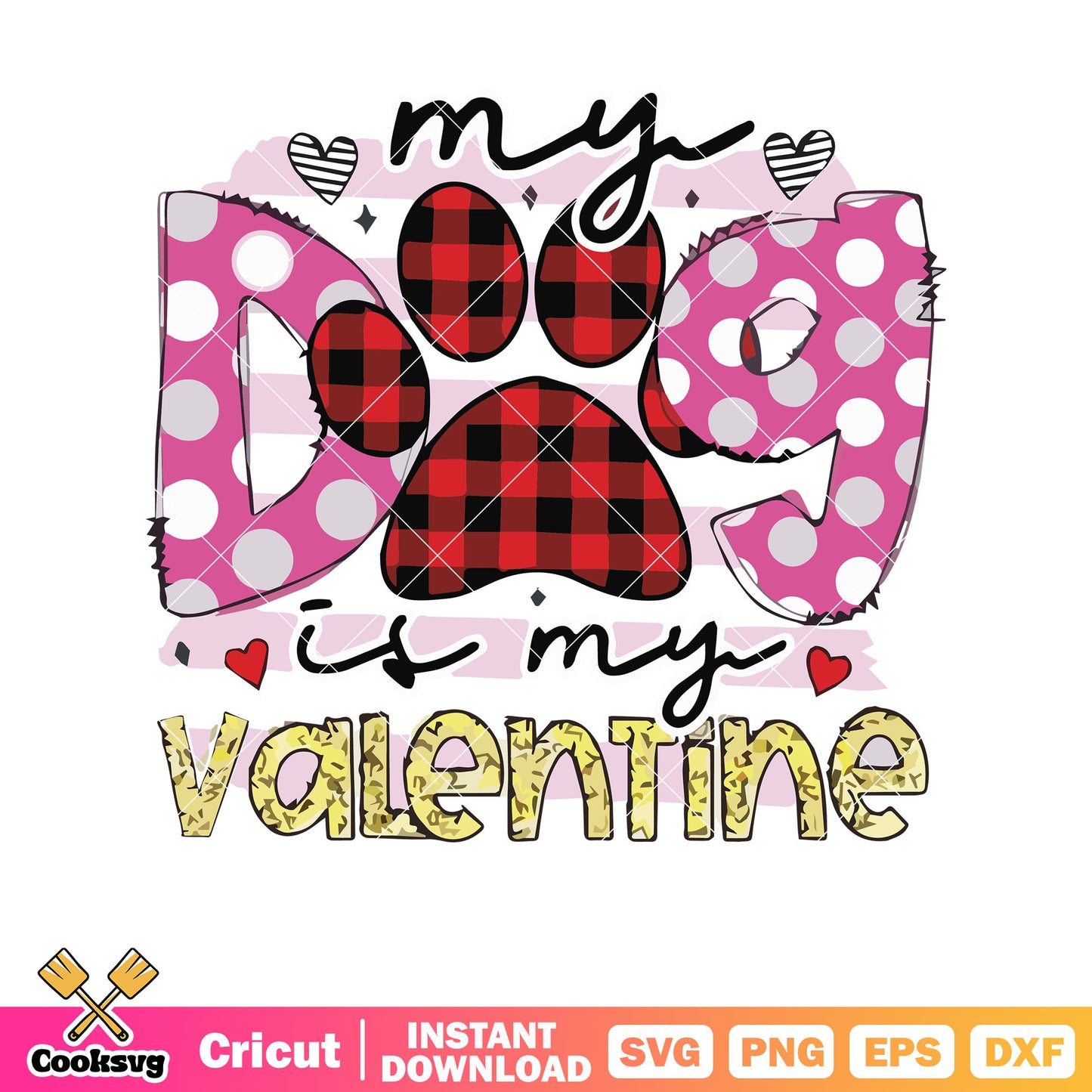 In my dog is my valentine text svg, dog valentines​ svg, valentine day svg