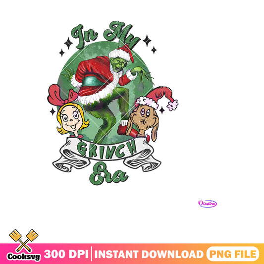 In my grinch and friends christmas era png, In my grinch era png