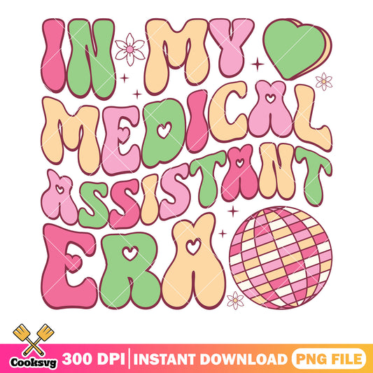In my meidcal assistant era png, valentine heart png, love vibes png