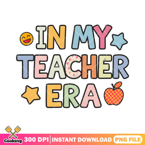 In my teacher era png, happy back to school png, star art png