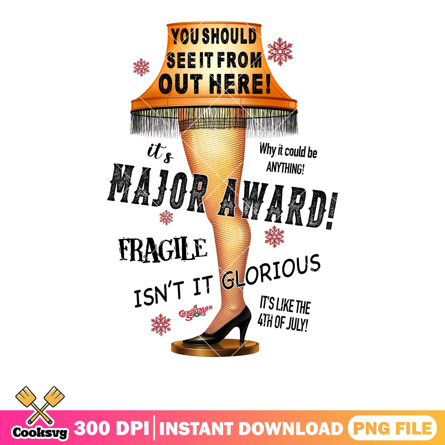 Isnt it glorious here png, leg lamp png, christmas vibes png