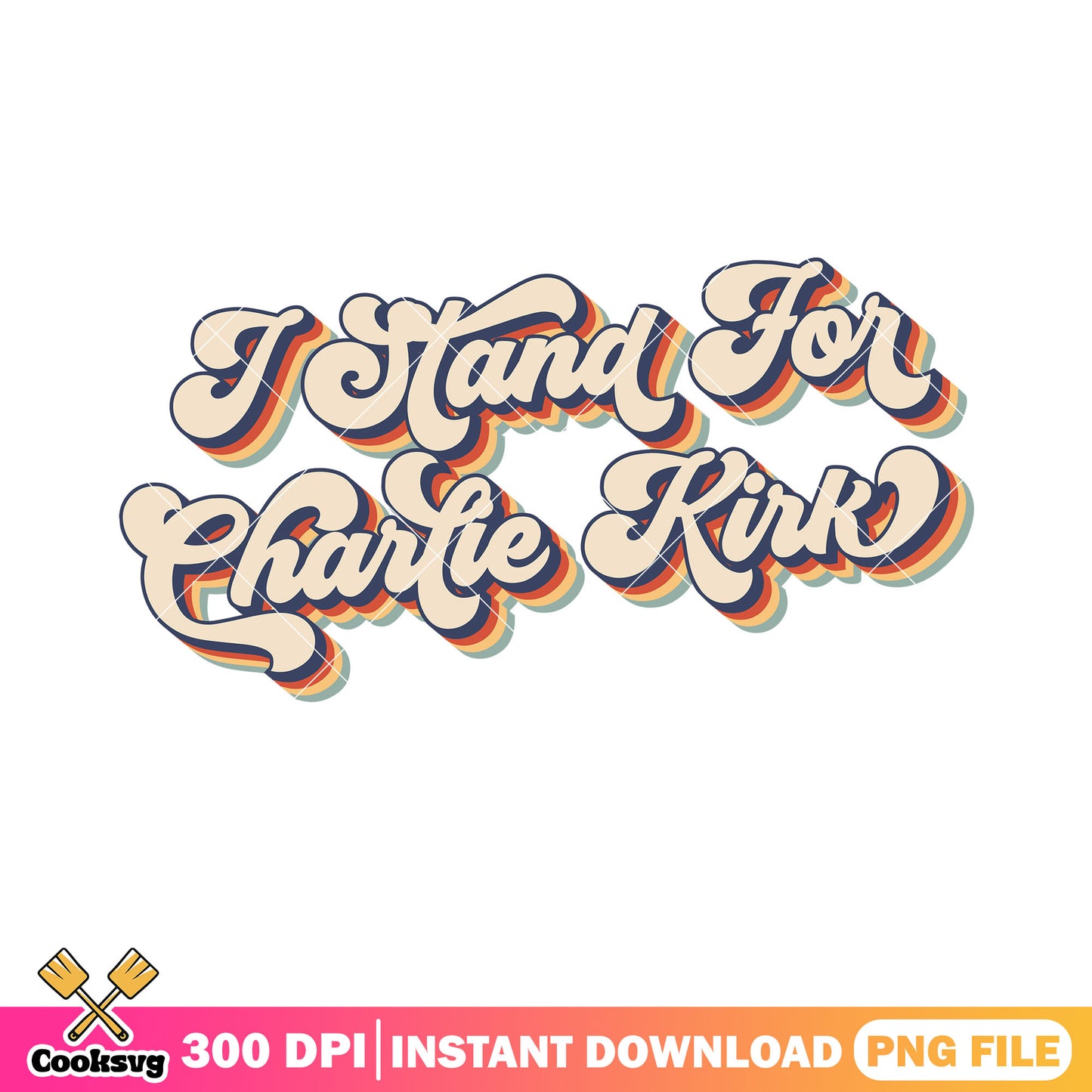 I stand for charlie kirk text png, charlie kirk tribute​ png