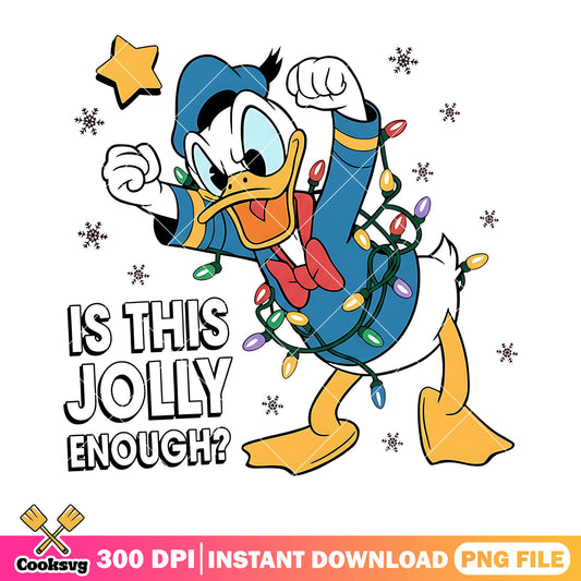 Is this jolly enough png, CHristmas costume png, donald duck png