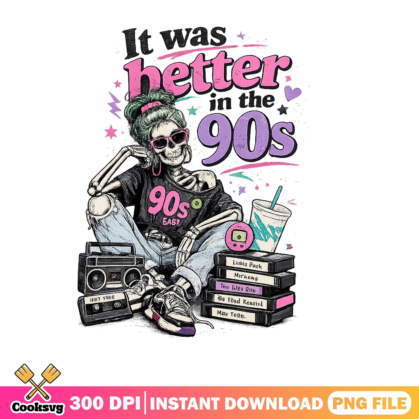 It Was Better In The 90s Skeleton PNG, 90s Baby PNG, Retro PNG