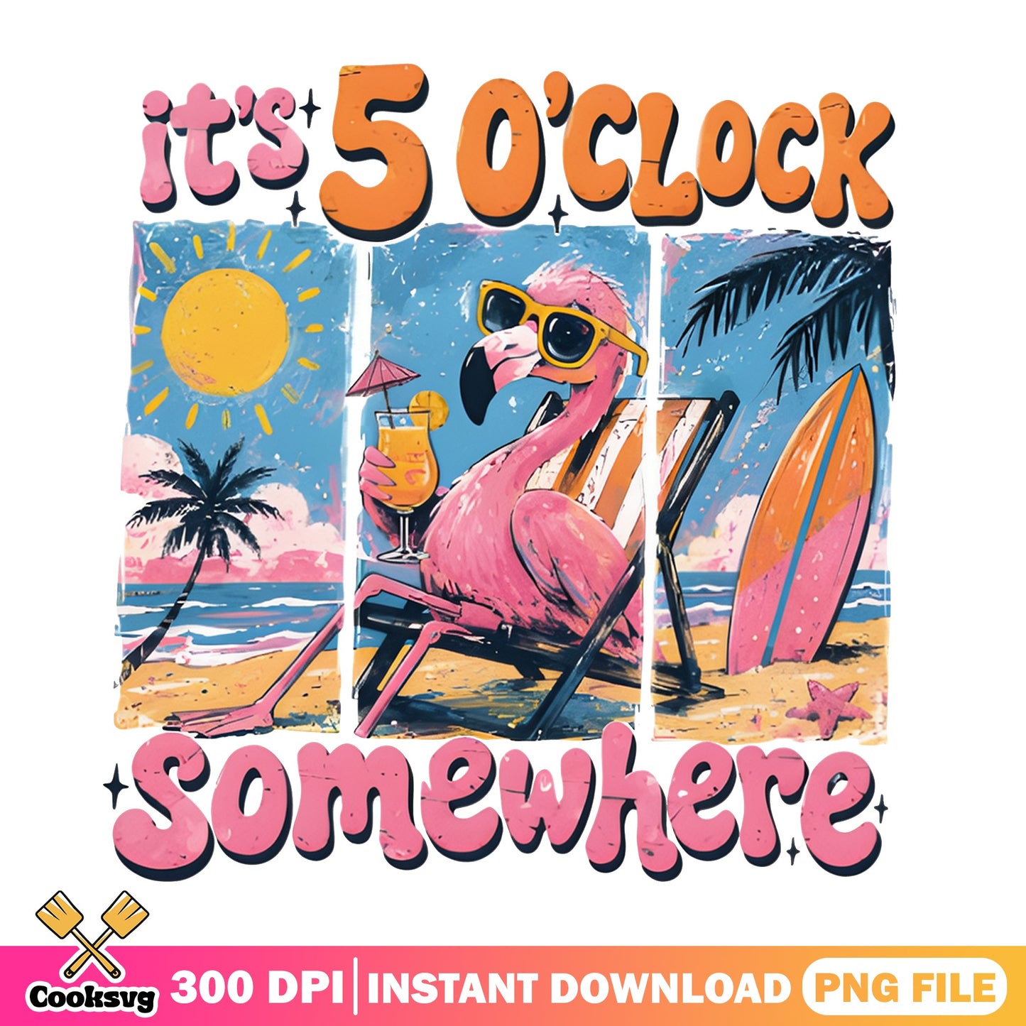 Its 5 Oclock Somewhere Flamingo PNG, Summer Beach PNG, Retro PNG