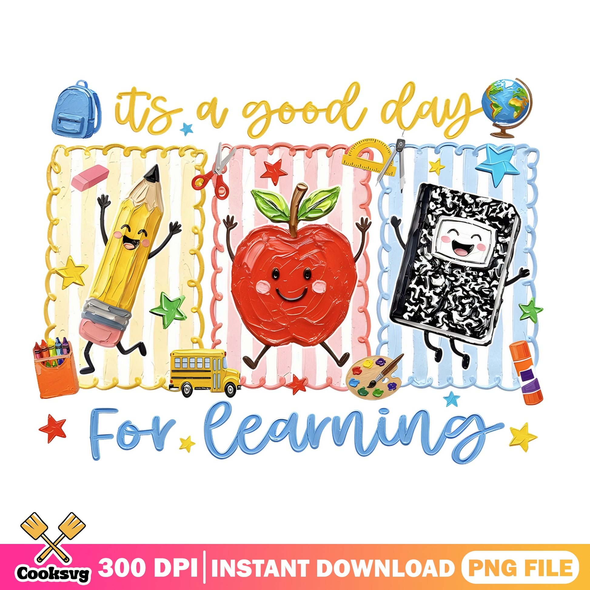 Its A Good Day For Learning PNG, Back To School PNG, Teacher PNG