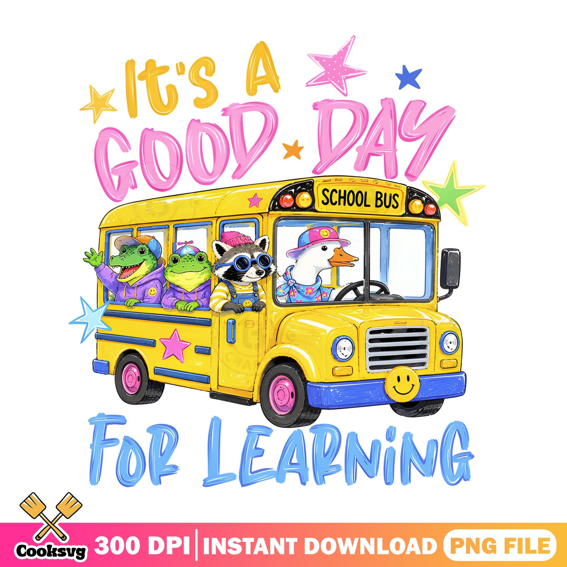 Its A Good Day For Learning PNG, School Bus PNG, Teacher PNG