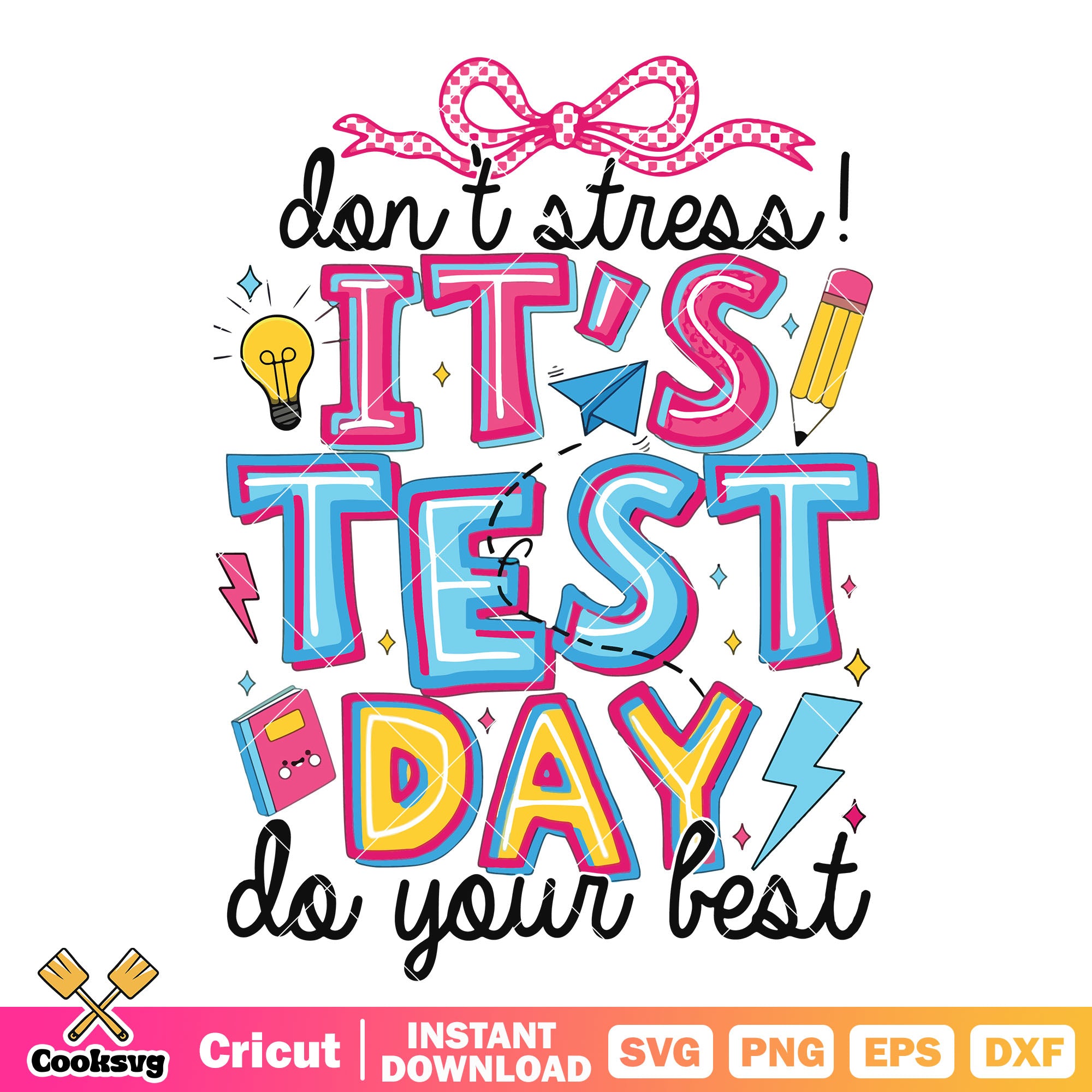 Its test day do your best svg, quotes test day svg, test day svg – Cooksvg