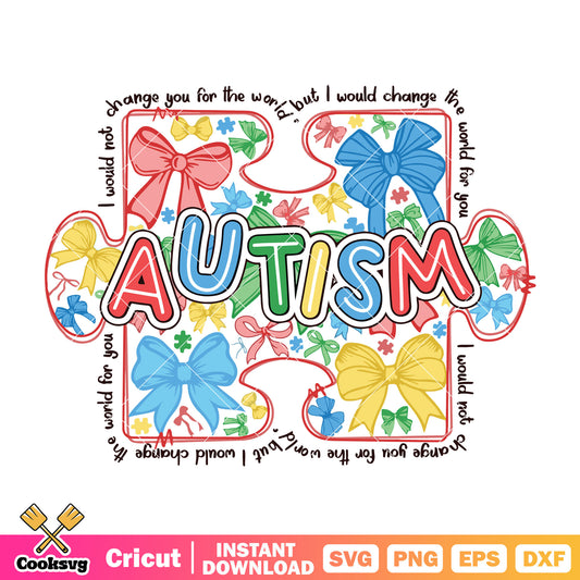 I would change the world for you svg, autism quotes​ svg