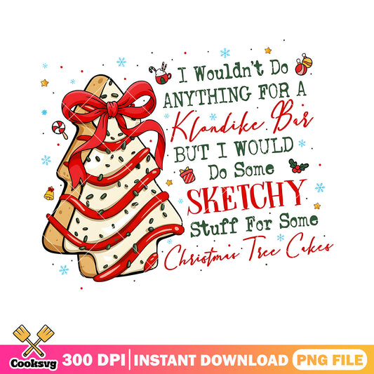 I wouldnt do anything for a klondike bar png, christmas decor png
