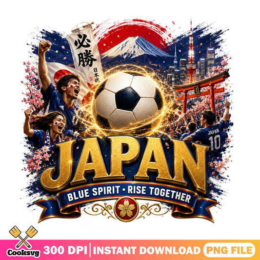 Japan Soccer Blue Spirit Rise Together PNG, Japan Football PNG, Soccer Fan PNG