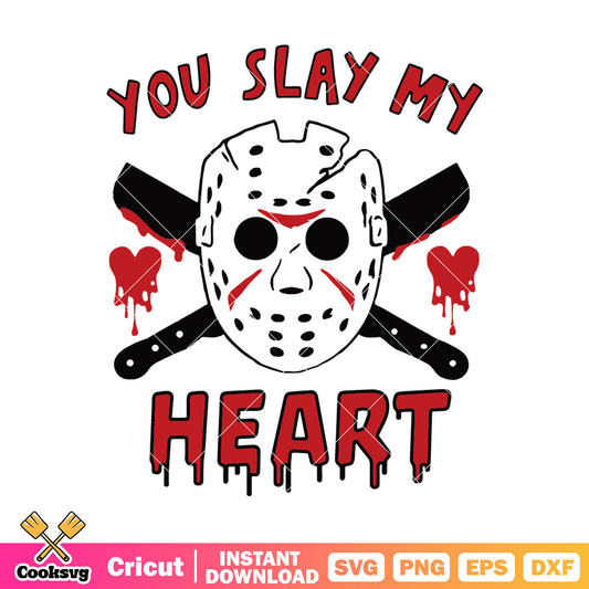Jason Voorhees you slay my heart svg, valentine horror svg