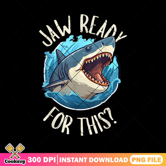 Jaw ready for this shark png, jaws shark​ png, jaws the shark​ png