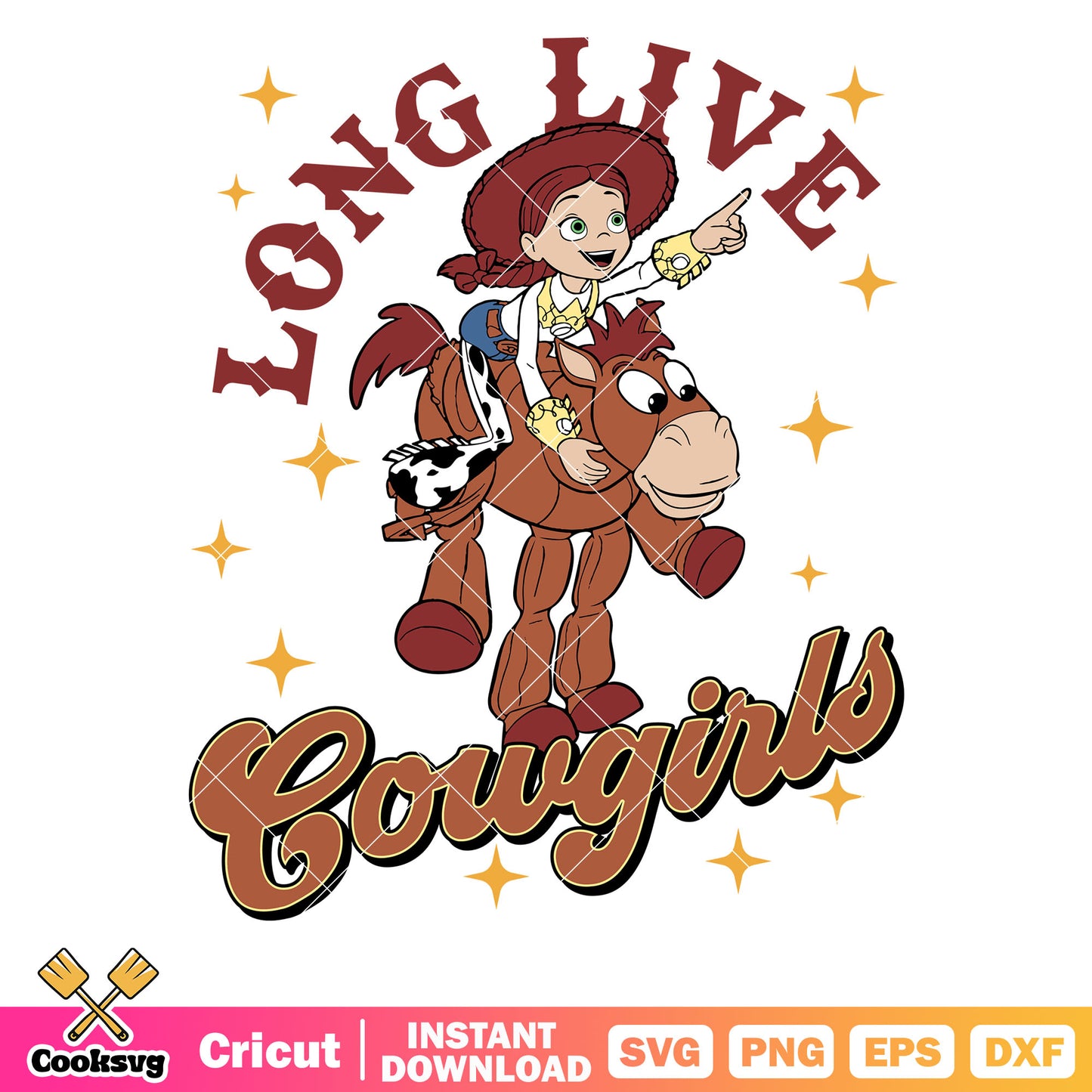 Jessie toy long live cowgirls svg, long live cowgirls​ svg