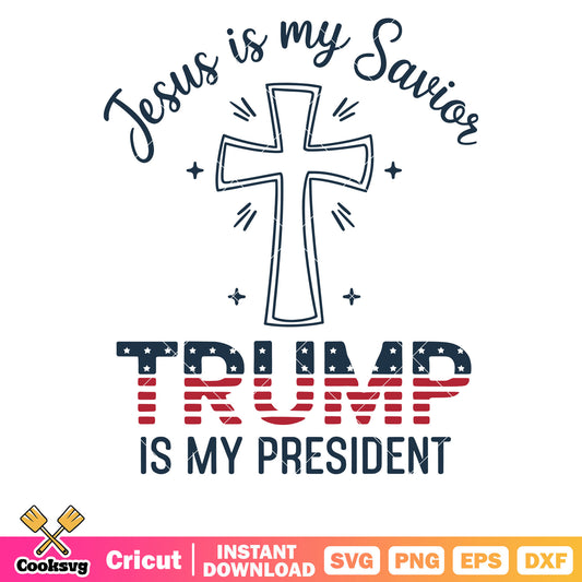 Jesus is my savior trump is my president svg, trump christmas​ svg