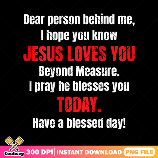 Jesus love you today png, jesus love png, jesus blessed png