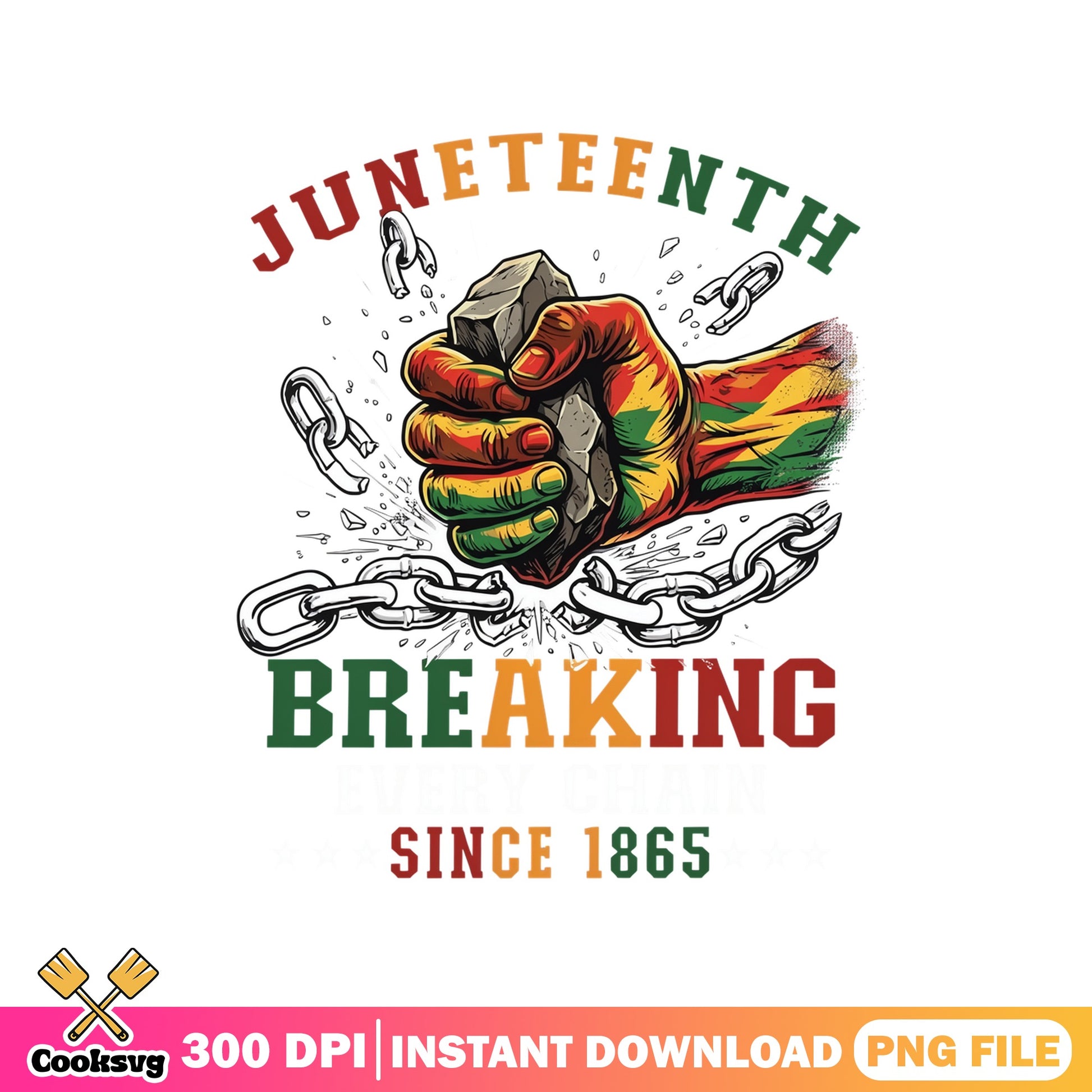 Juneteenth Breaking Chains Since 1865 PNG, Black History PNG, Freedom PNG