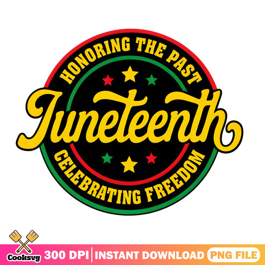 Juneteenth Honoring The Past Celebrating Freedom, Black History PNG, Juneteenth PNG