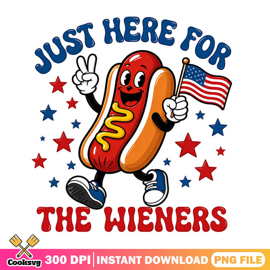 Just Here For The Wieners PNG, 4th Of July PNG, Hot Dog PNG