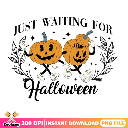 Just Waiting For Halloween PNG, Retro Pumpkin PNG, Halloween PNG