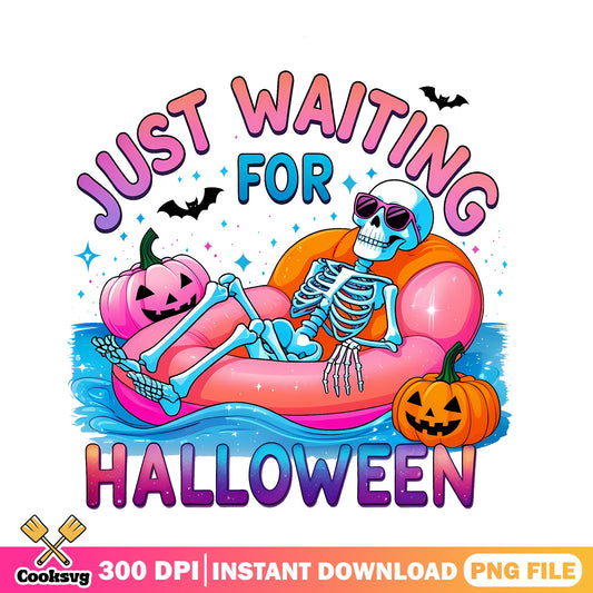 Just Waiting For Halloween PNG, Skeleton Halloween PNG, Spooky Season PNG