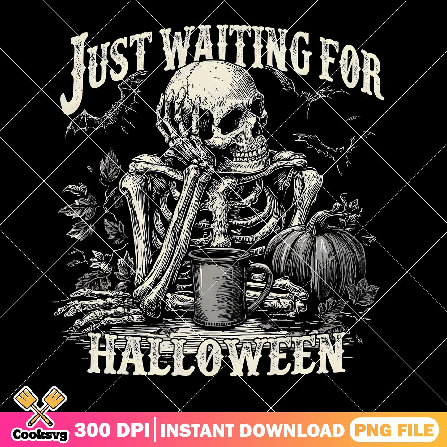 Just Waiting For Halloween Skeleton PNG, Skull PNG, Halloween PNG